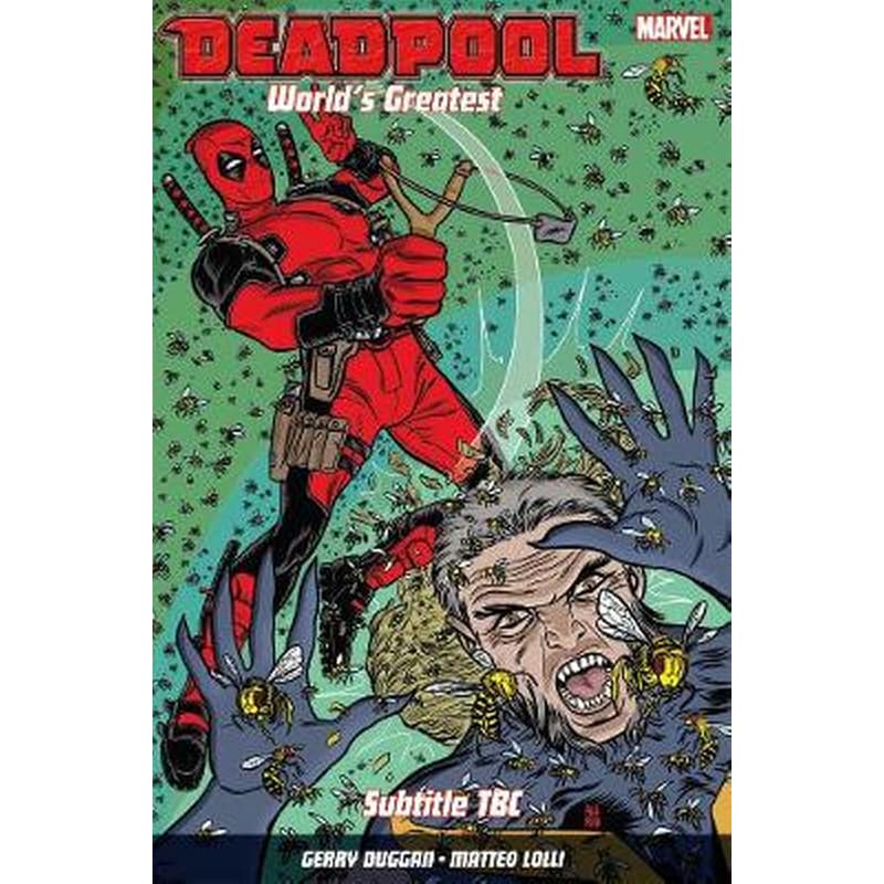 Deadpool- Worlds Greatest Vol. 3 Deadpool vs Sabretooth