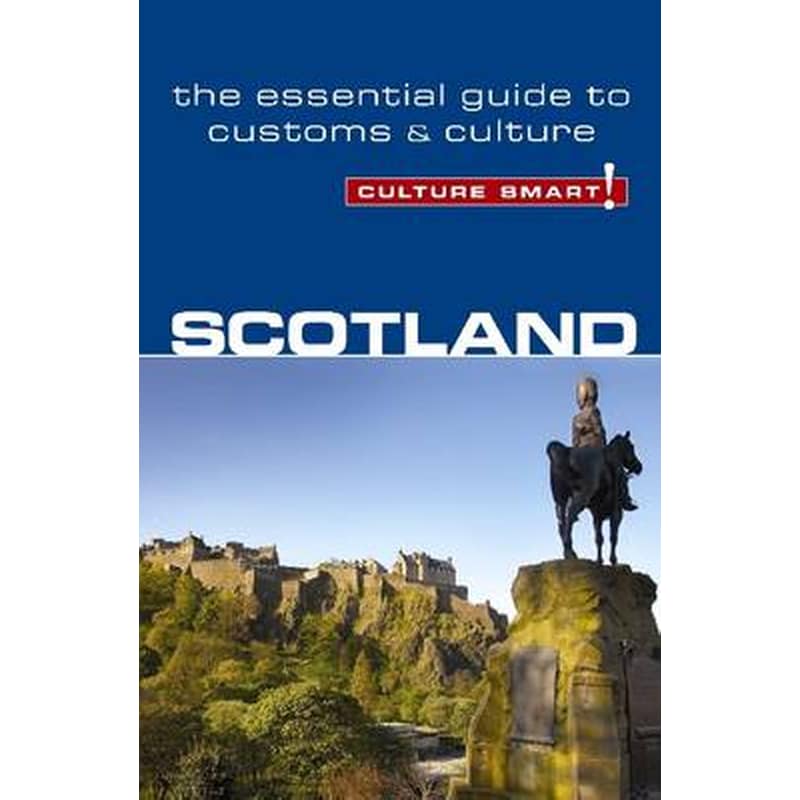 Scotland - Culture Smart! The Essential Guide to Customs Culture