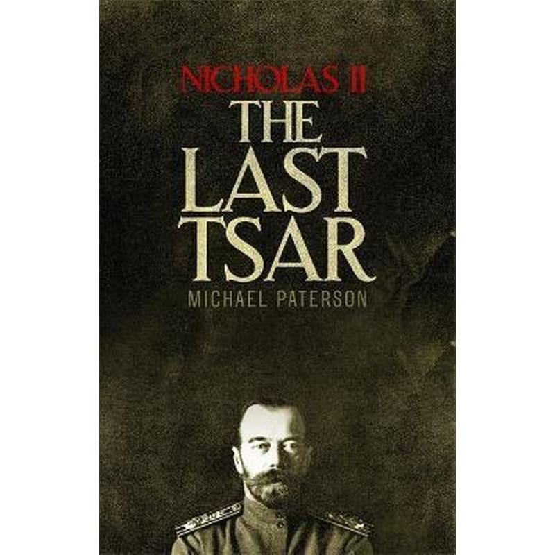 Nicholas II, The Last Tsar