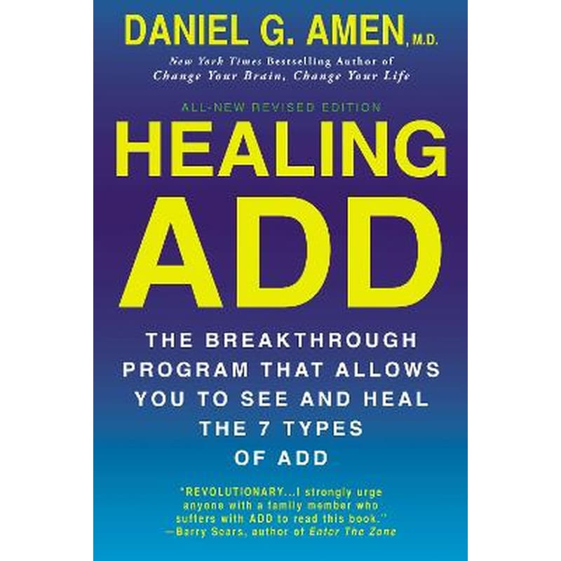 Healing Add : The Breakthrough Program That Allows You to See and Heal the 7 Types of Add