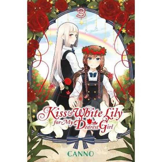 Kiss and White Lily for My Dearest Girl, Vol. 3 image 0