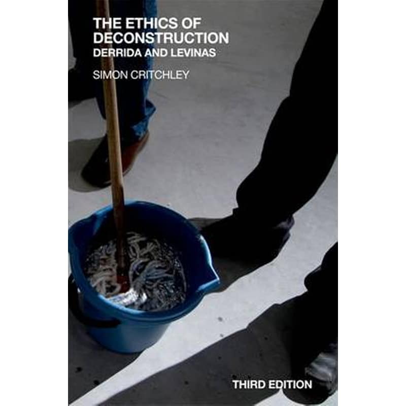 The Ethics of Deconstruction