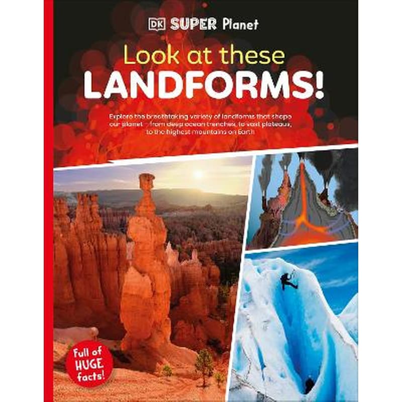DK Super Planet Look at these Landforms!