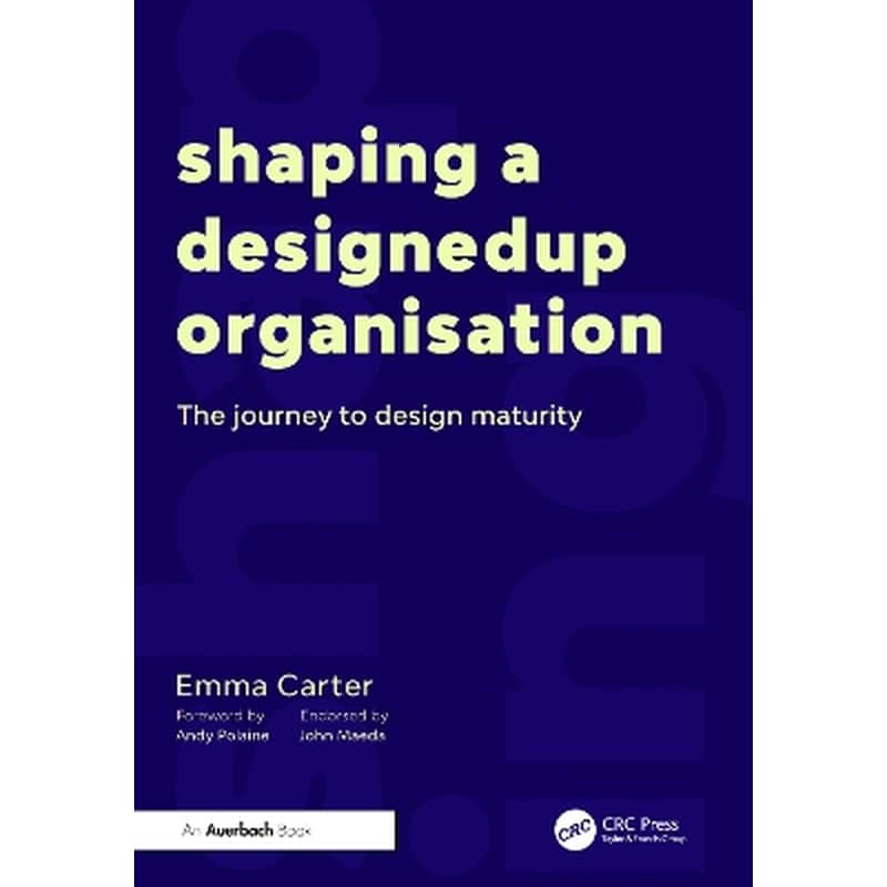 Shaping a DesignedUp Organisation