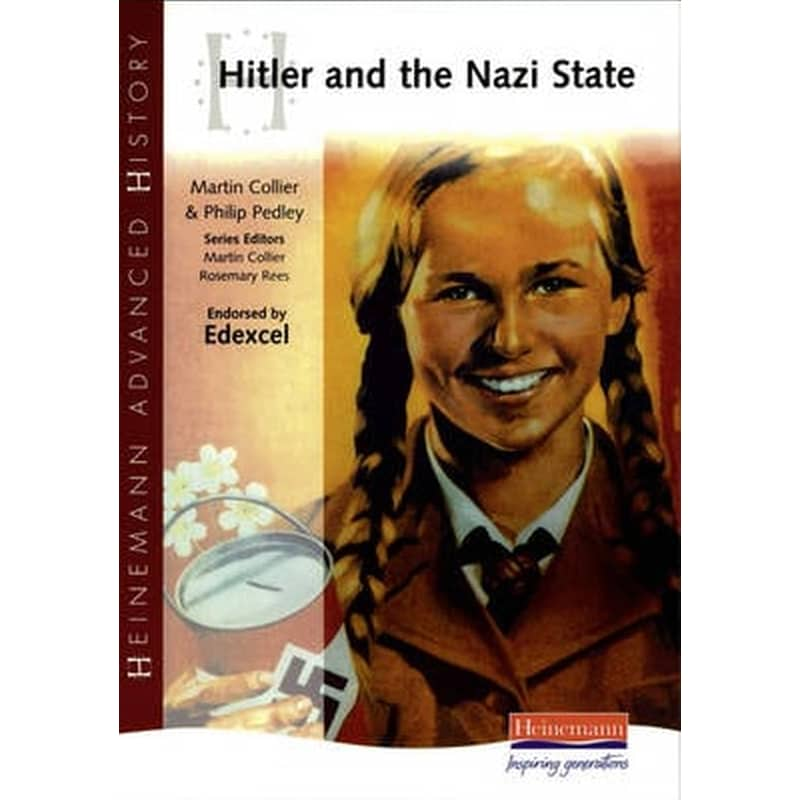 Heinemann Advanced History- Hitler and the Nazi State