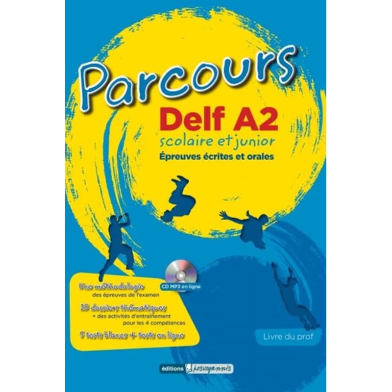 Parcours Delf A2 Scolaire Et Junior: Livre du Professeur