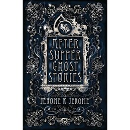 After-Supper Ghost Stories