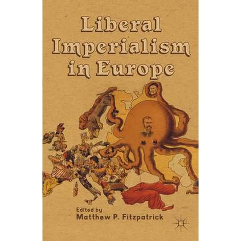 Liberal Imperialism in Europe
