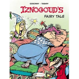 Iznogoud 12 - Iznougouds Fairy Tale