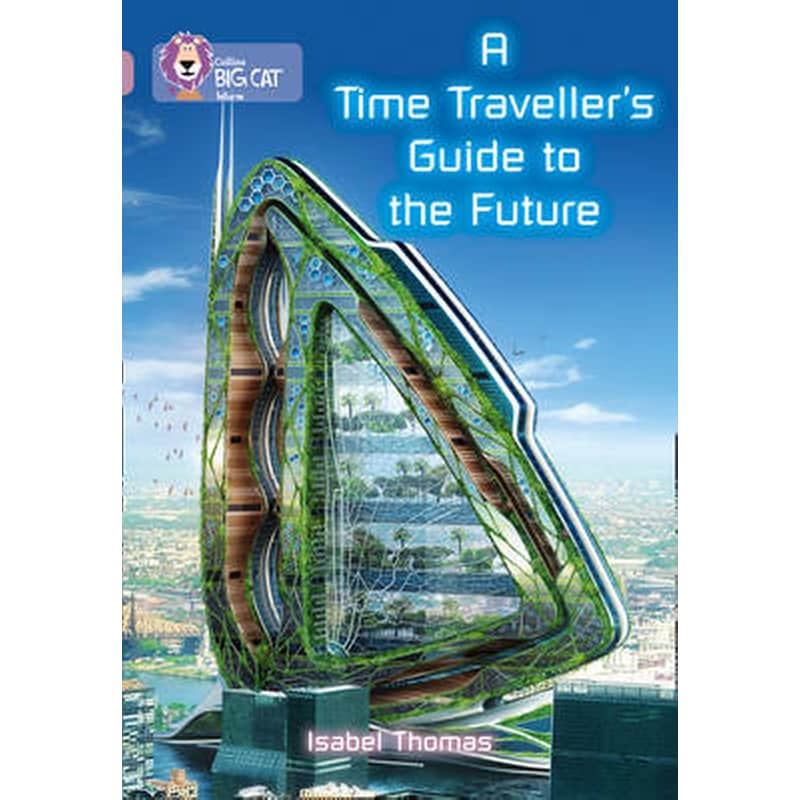 A Time-Travellers Guide to the Future A Time-Travellers Guide to the Future- Band 18/Pearl