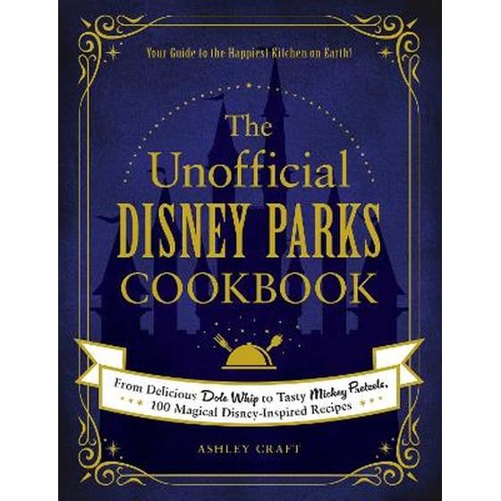 The Unofficial Disney Parks Cookbook image 0