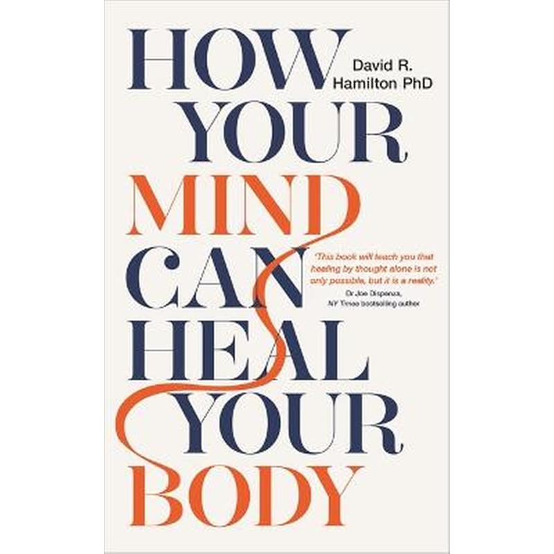 How Your Mind Can Heal Your Body