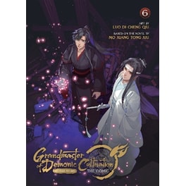 Grandmaster of Demonic Cultivation: Mo Dao Zu Shi (The Comic / Manhua), Vol. 6