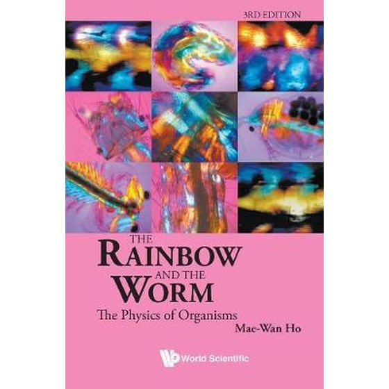 The Rainbow And The Worm, The- The Physics Of Organisms (3rd Edition) image 0