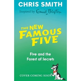 The New Famous Five: Five and the Forest of Secrets