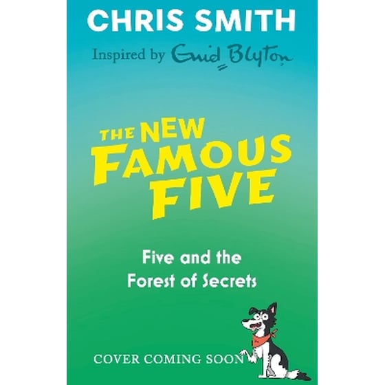 The New Famous Five: Five and the Forest of Secrets image 0