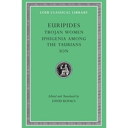 Trojan Women. Iphigenia among the Taurians. Ion
