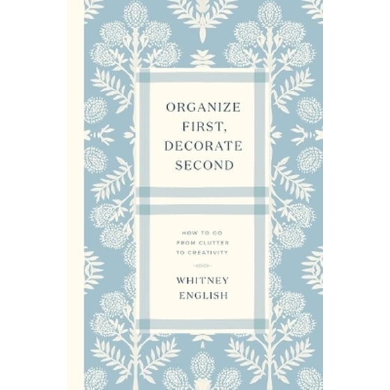 Organize First, Decorate Second image 0