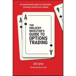 The Unlucky Investor's Guide to Options Trading