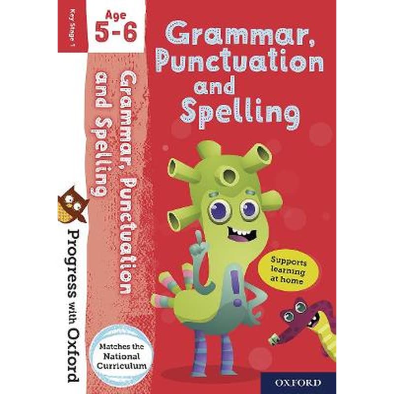 Progress with Oxford: Progress with Oxford: Grammar and Punctuation Age 5-6- Practise for School with Essential English Skills