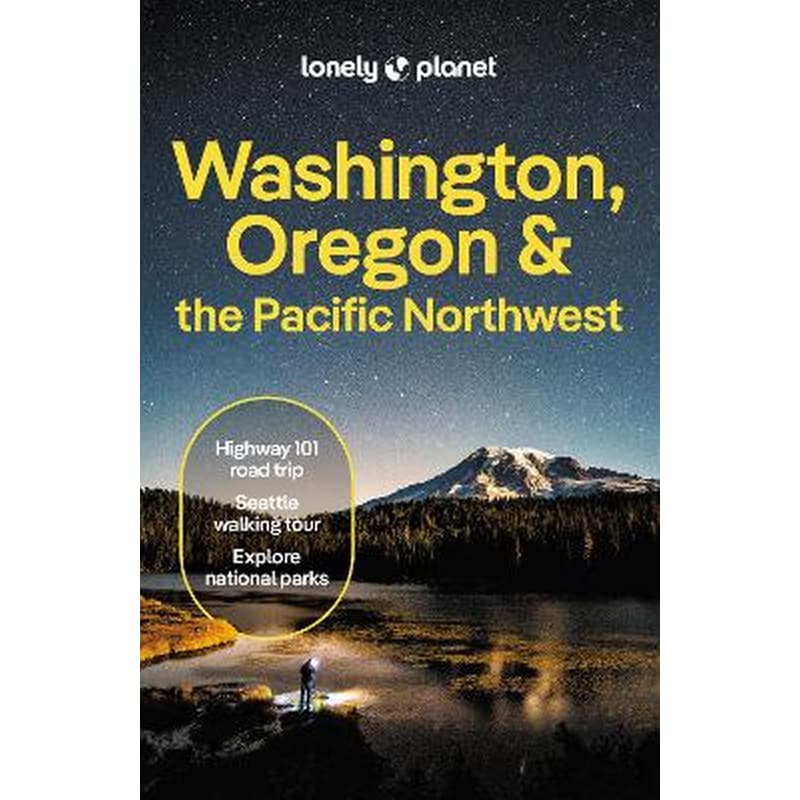 Lonely Planet Washington, Oregon the Pacific Northwest