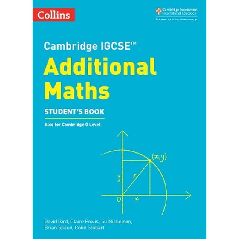 Cambridge IGCSE™ Additional Maths Student’s Book