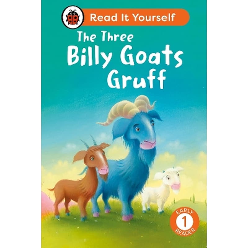 The Three Billy Goats Gruff: Read It Yourself - Level 1 Early Reader