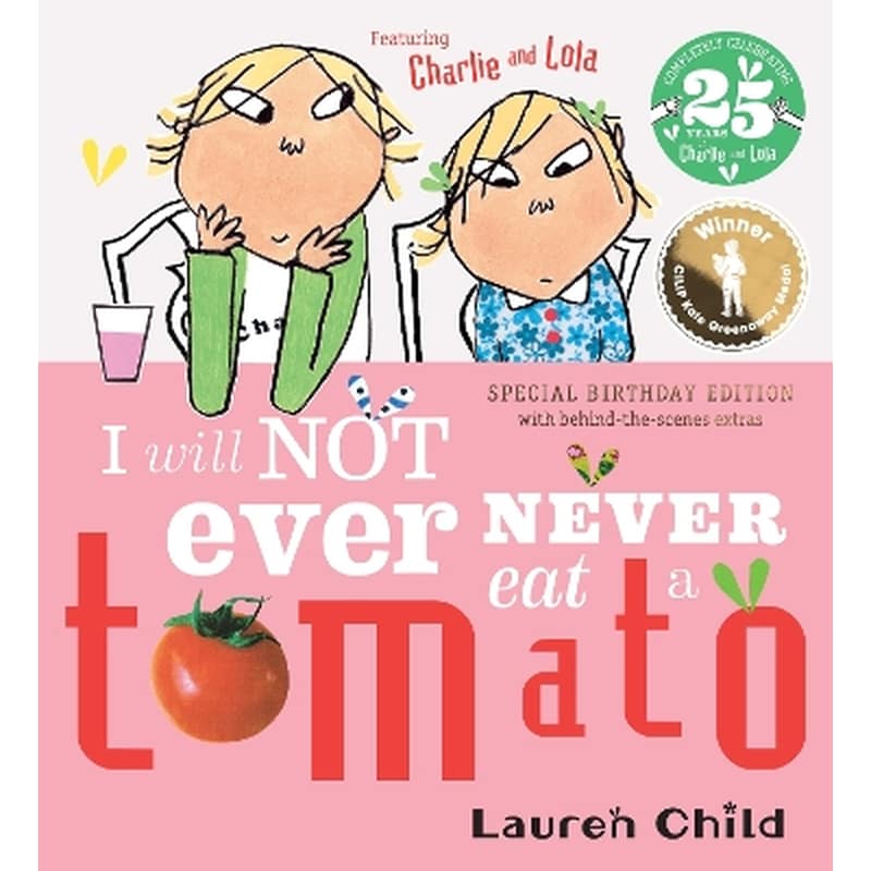 Charlie and Lola: I Will Not Ever Never Eat A Tomato 25th Birthday Edition