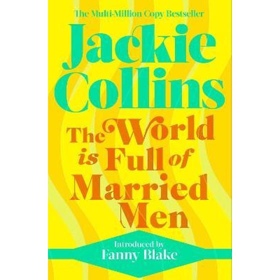 The World is Full of Married Men : introduced by Fanny Blake image 0
