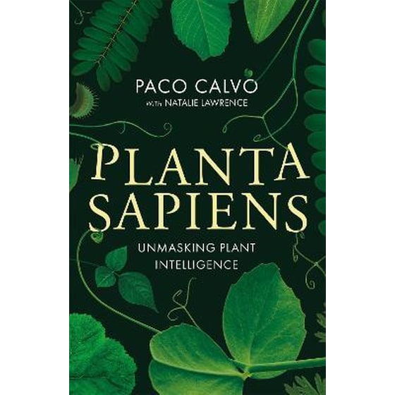 Planta Sapiens : Unmasking Plant Intelligence image 0