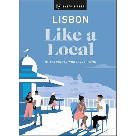 Lisbon Like a Local : By the People Who Call It Home image 0