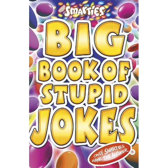 Smarties Big Book of Stupid Jokes image 0
