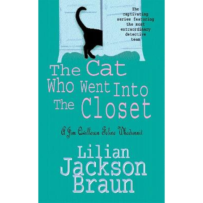 Cat Who Went Into the Closet (The Cat Who... Mysteries, Book 15)