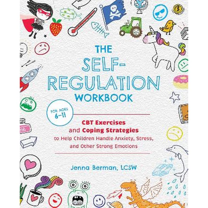 The Self-Regulation Workbook for Kids