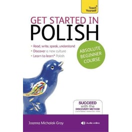 Get Started in Polish Absolute Beginner Course