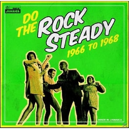 Do The Rock Steady 1966-1968