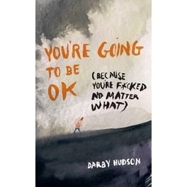 You're Going to Be OK