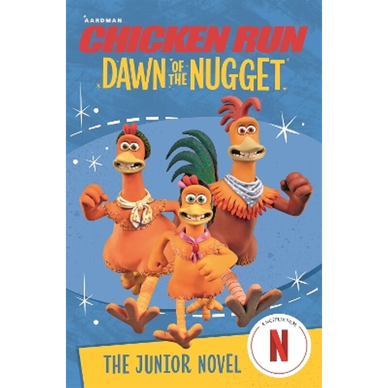 Chicken Run Dawn of the Nugget: The Junior Novel