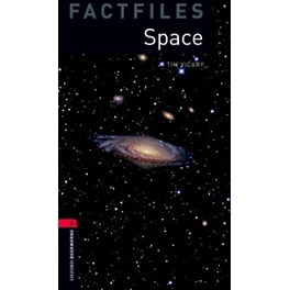 Oxford Bookworms Library Factfiles: Level 3:: Space