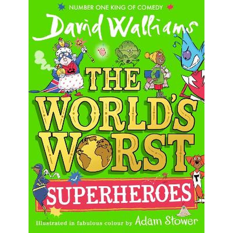 The World’s Worst Superheroes