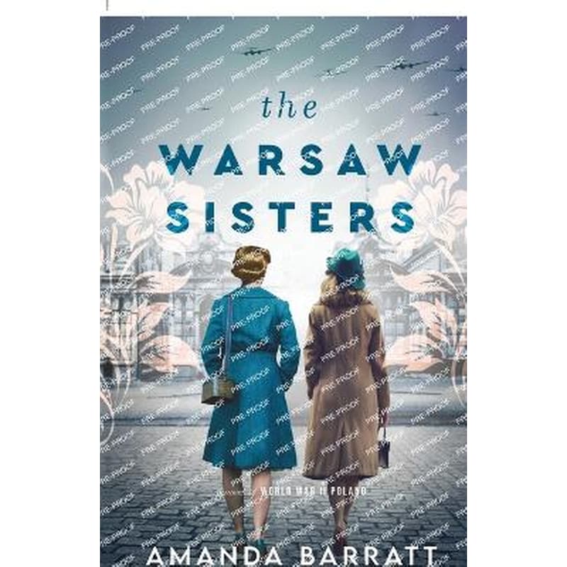 The Warsaw Sisters – A Novel of WWII Poland