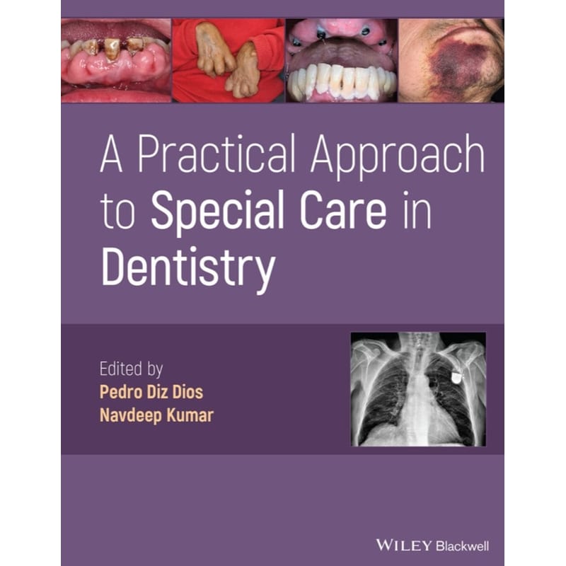 Practical Approach to Special Care in Dentistry
