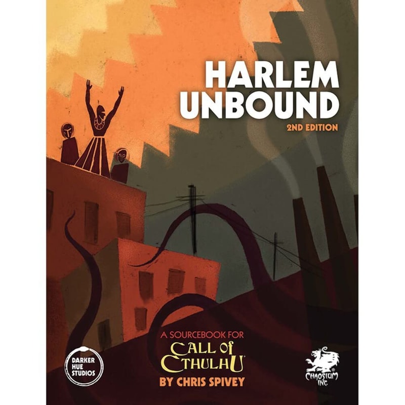 CHAOSIUM Call of Cthulhu 7th Edition - Harlem Unbound (Second edition)