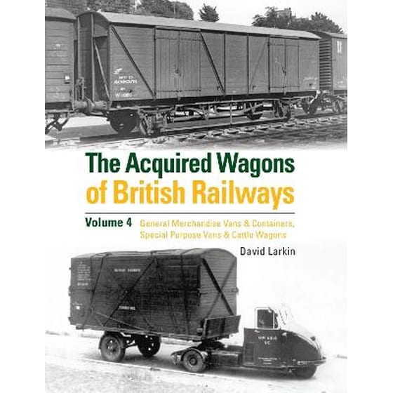 Acquired Wagons of British Railways Volume 4 image 0