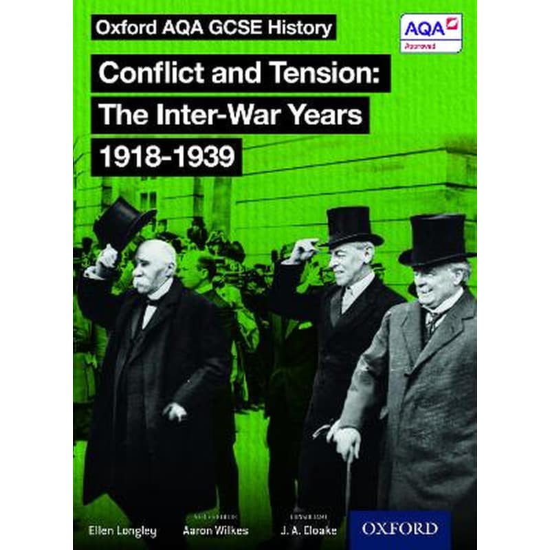 Oxford AQA History for GCSE: Conflict and Tension: The Inter-War Years 1918-1939 1757390