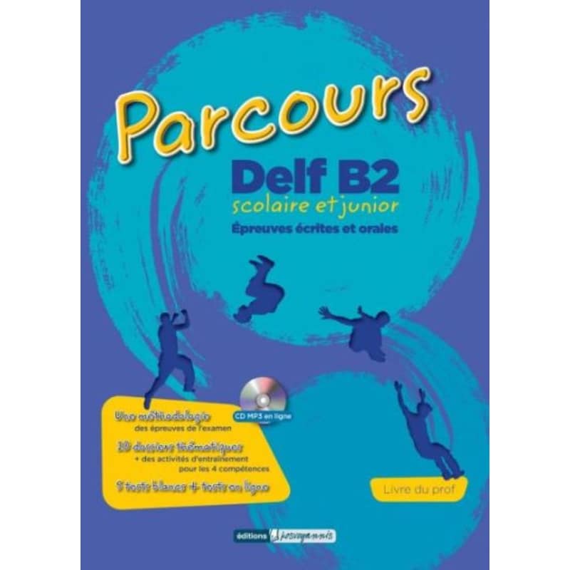 Parcours Delf B2 Scolaire Et Junior Prof