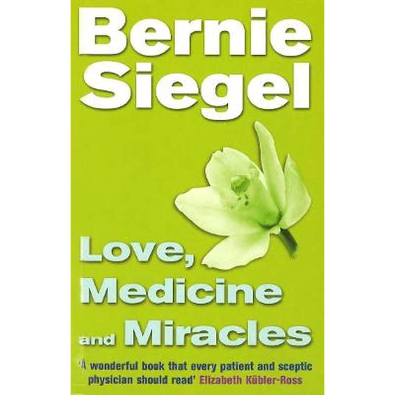 Love, Medicine And Miracles