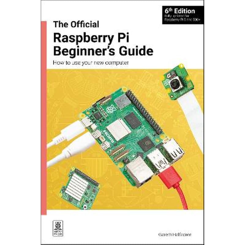 The Official Raspberry Pi Beginners Guide