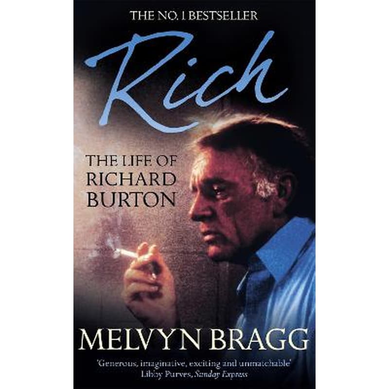 Rich- the Life of Richard Burton