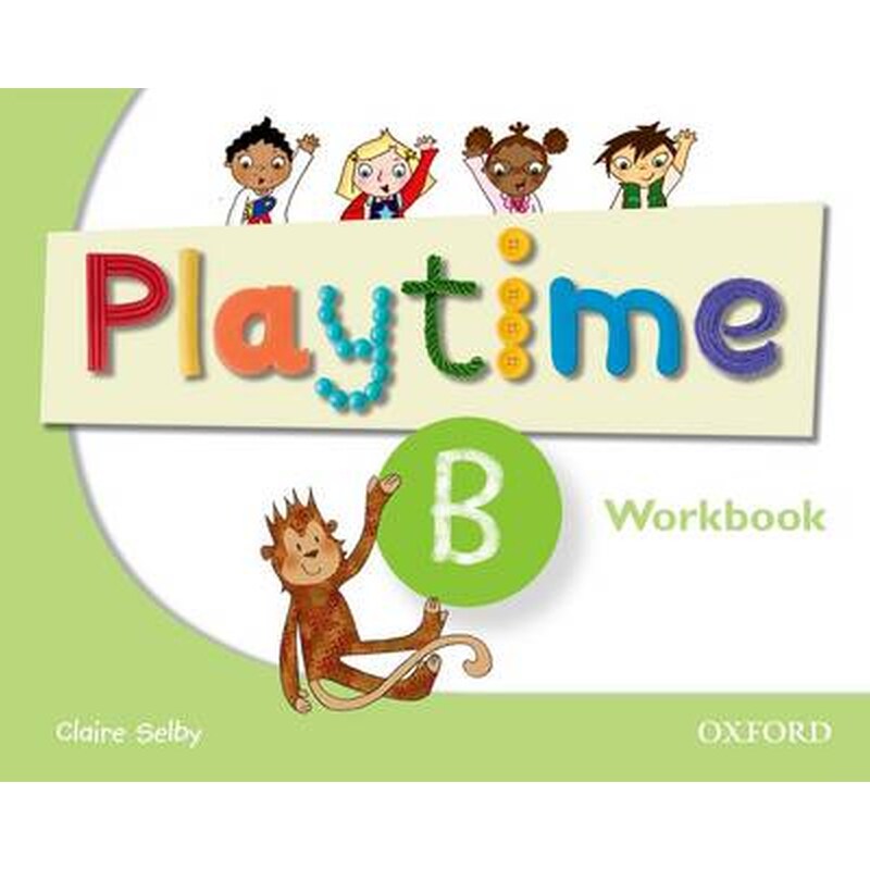 Playtime- B- Workbook B Playtime- B- Workbook